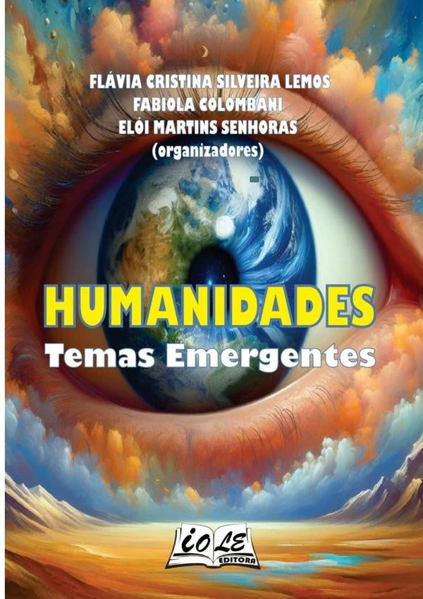 Humanidades: Temas Emergentes | Elói M. Senhoras (orgs), Fabiola Colombani y otros