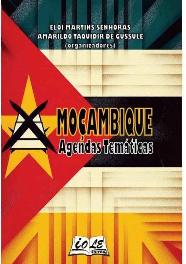 Moçambique: Agendas Temáticas | Martins Senhoras, Amarildo Taquidir De Gussule...