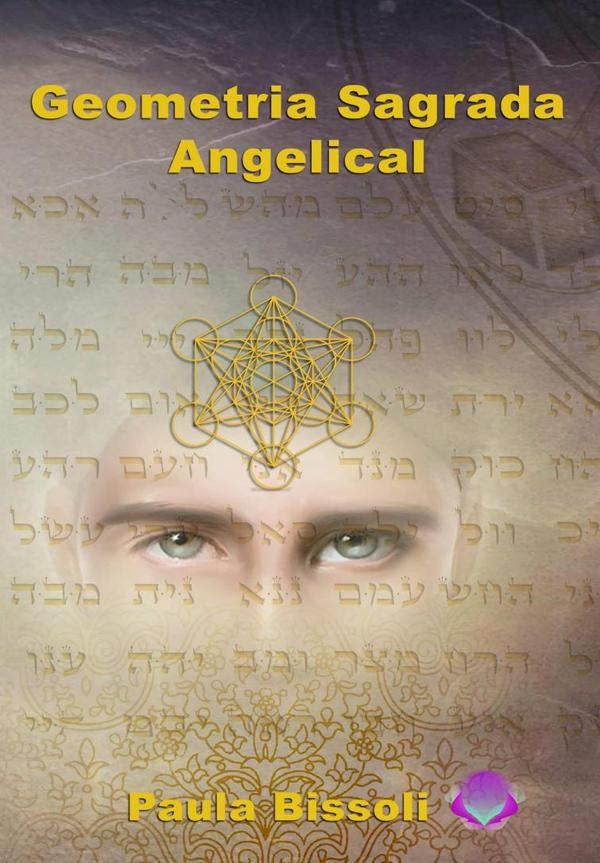 Geometria Sagrada Angelical | Paula Bissoli