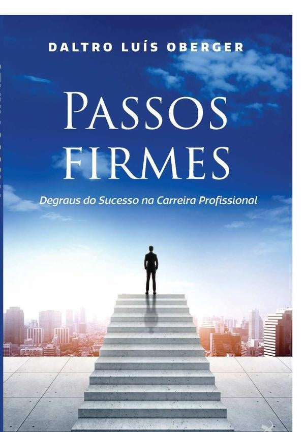Passos Firmes | Daltro Luís Oberger