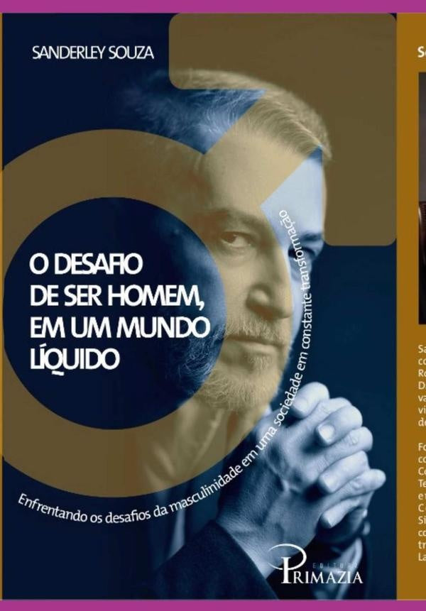 O Desafio De Ser Homem Em Um Mundo Líquido | Sanderley Vieira De Souza