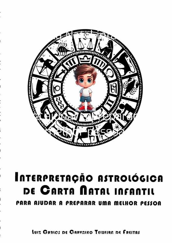 Interpretação Astrológica De Carta Natal Infantil | TEIXEIRA CARLOS, Carlos De Carvalho Teixeira D...