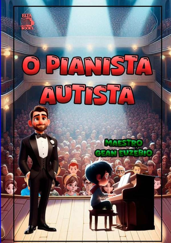 O Pianista Autista | Gean Euzébio