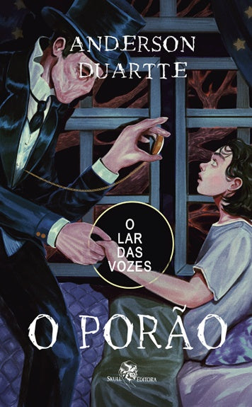 O Porão: Lar das vozes - Livro 1 | Anderson Duartte