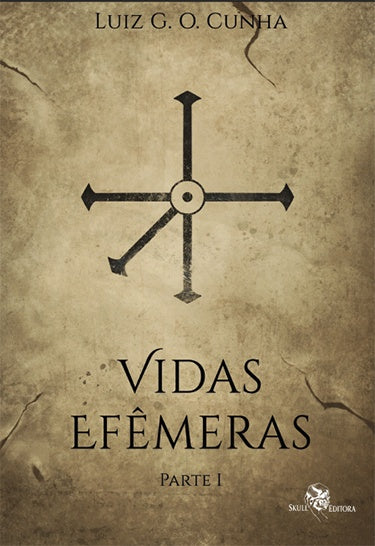 Vidas efêmeras | Luiz. G. O. Cunha