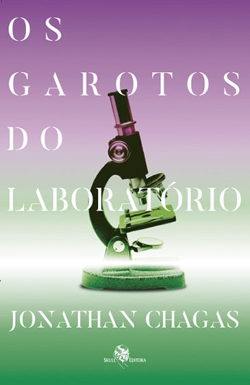 Os Garotos do Laboratório | Jonathan Chagas