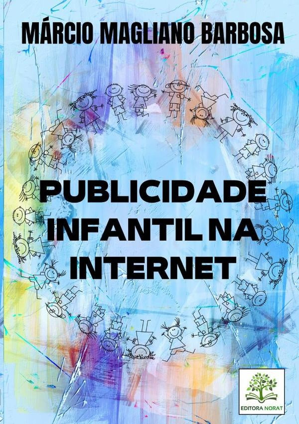 Publicidade Infantil Na Internet | Márcio Magliano Barbosa
