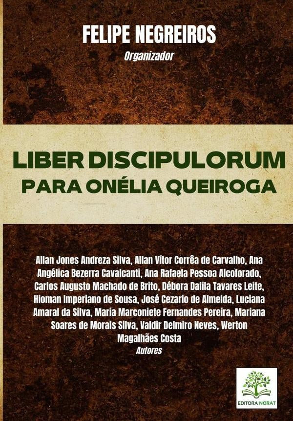 Liber Discipulorum: Para Onélia Queiroga | Negreiros, Augusto Forte De Negreiros Deodato