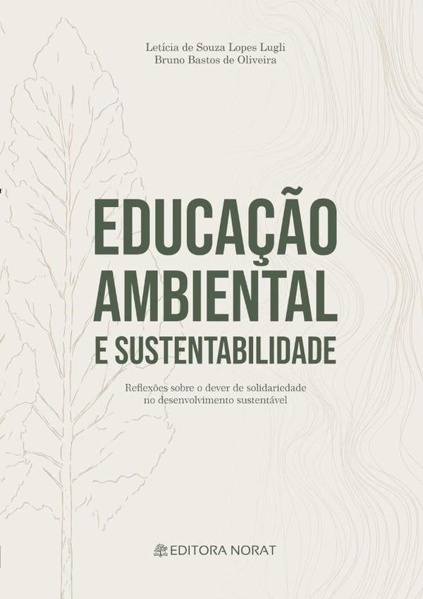 Educação Ambiental E Sustentabilidade | Letícia De Souza Lopes Lugli E Bruno Bastos De...