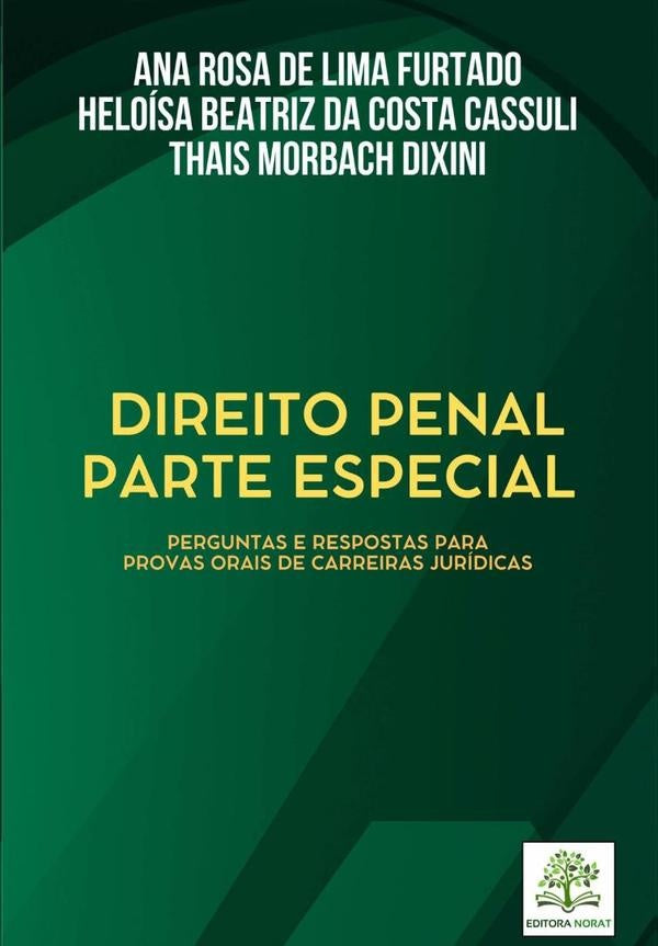 Direito Penal - Parte Especial | Rosa De Lima Furtado, Heloísa Beatriz Da Costa...