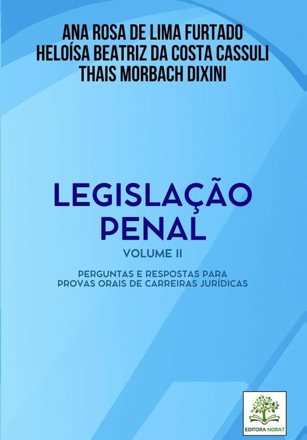 Legislação Penal - Volume Ii | Rosa De Lima Furtado, Heloísa Beatriz Da Costa...