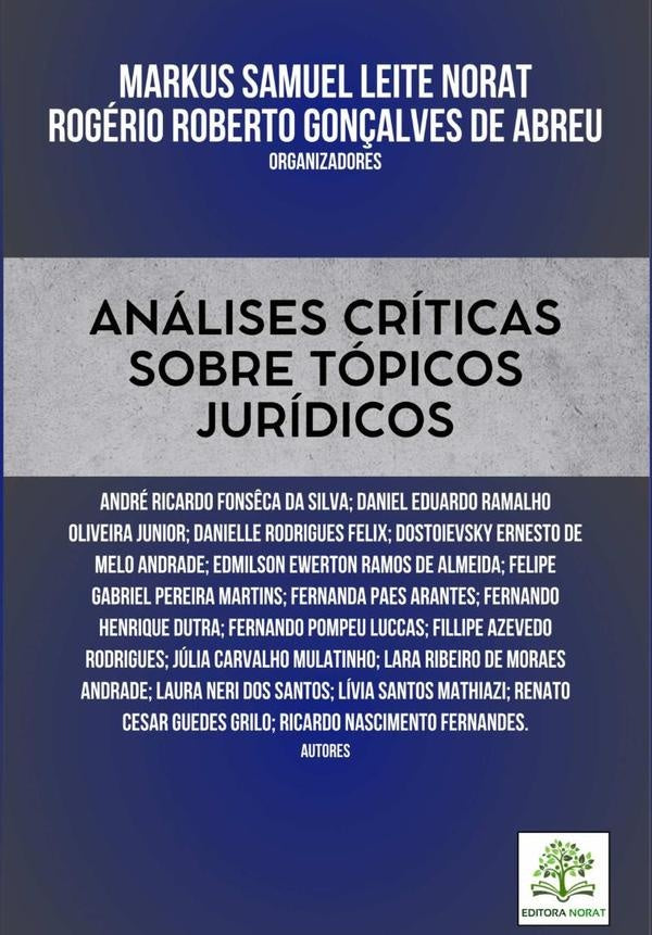 Análises Críticas Sobre Tópicos Jurídicos | Samuel Leite Norat, Rogério Roberto Gonçalves ...