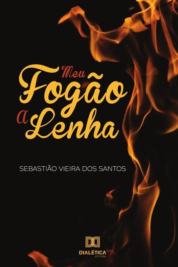 Meu fogão a lenha | Sebastião Vieira dos Santos