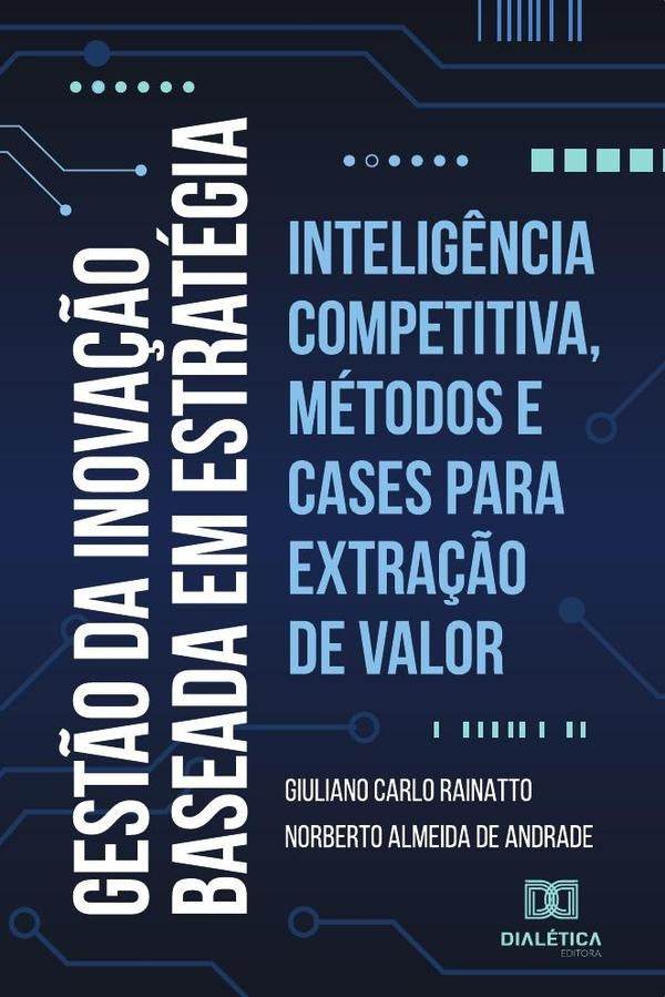 Gestão da Inovação baseada em estratégia | Giuliano Carlo Rainatto