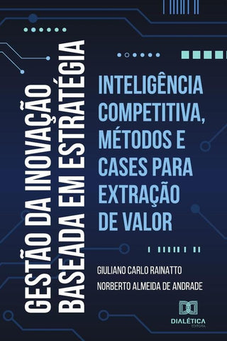 Gestão da Inovação baseada em estratégia | Giuliano Carlo Rainatto