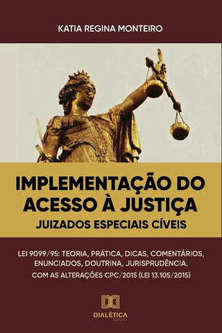 Implementação do acesso à justiça | Kátia Regina Monteiro