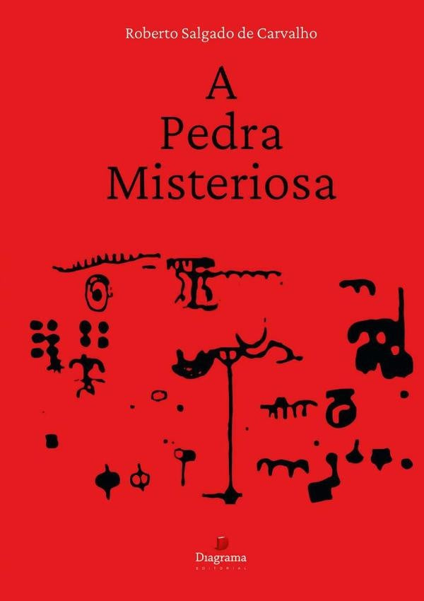 A Pedra Misteriosa | Roberto Salgado De Carvalho
