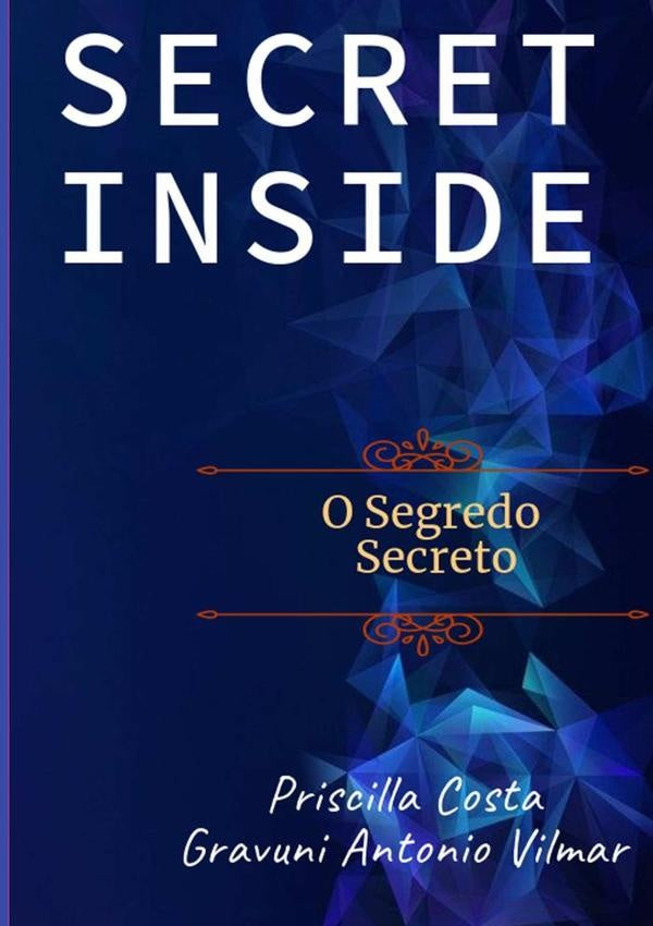 Secret Inside | Gravuni Antonio Vilmar E Priscilla Costa