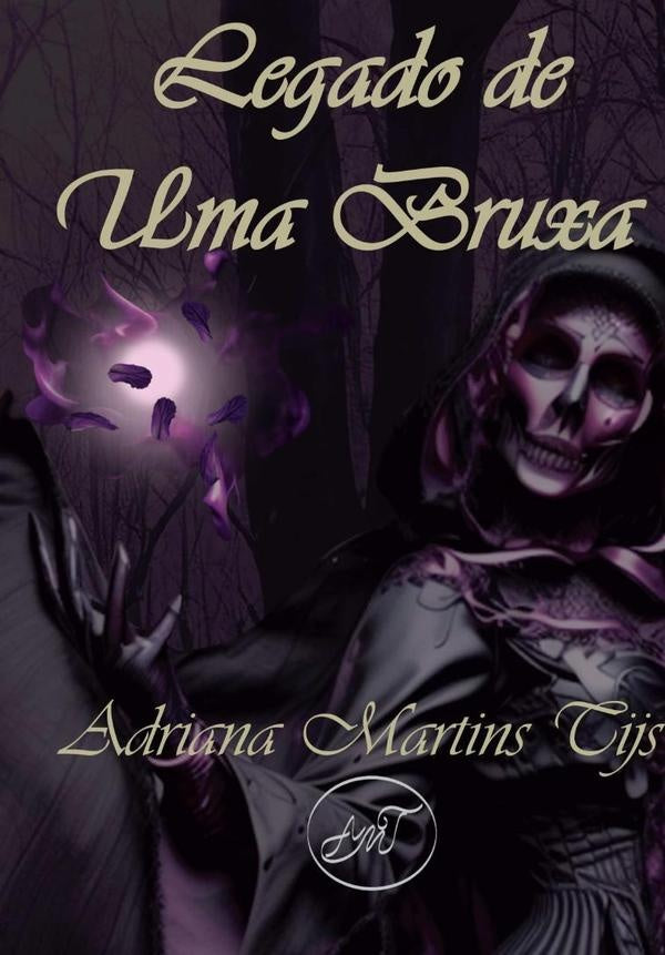 Legado De Uma Bruxa | Adriana Martins Tijs