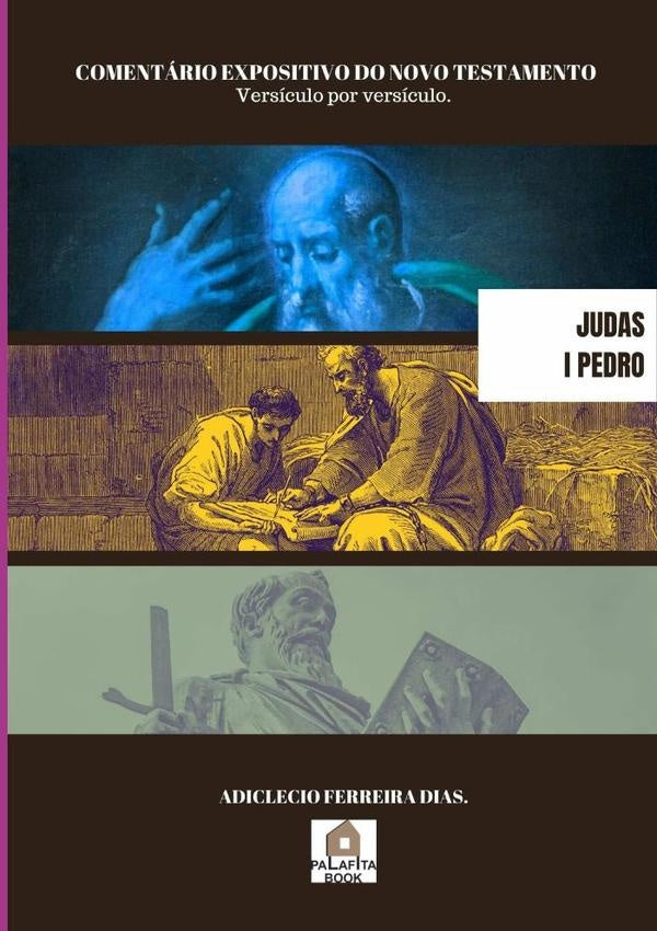 Comentário Expositivo Do Novo Testamento | Adiclecio Ferreira Dias