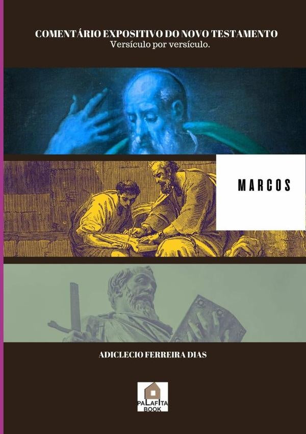 Comentário Expositivo Do Novo Testamento | Adiclecio Ferreira Dias