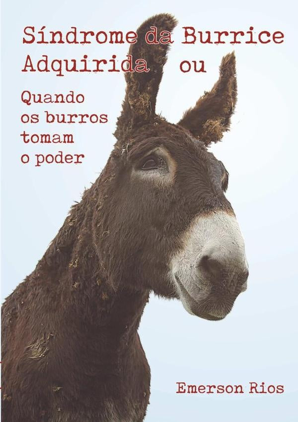 Síndrome Da Burrice Adquirida | Emerson Rios