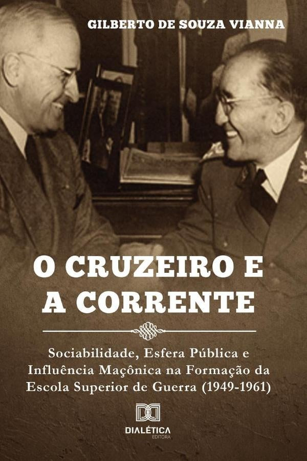 O cruzeiro e a corrente | Souza, de Souza Vianna