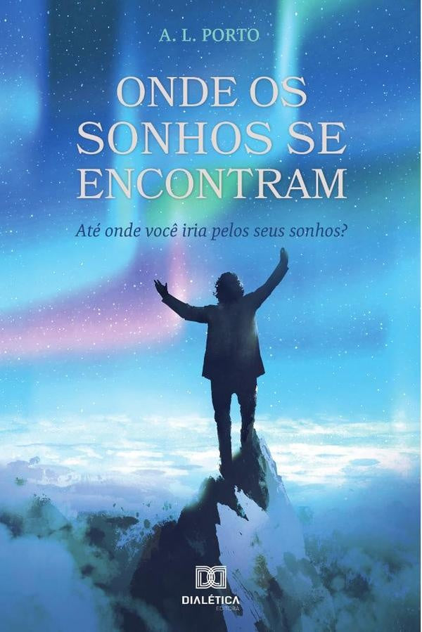 Onde os sonhos se encontram | Antônio Lucas Porto