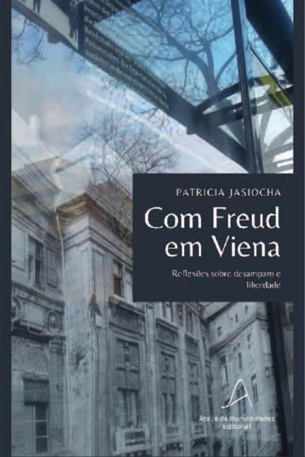 Com Freud em Viena | Patricia Jasiocha