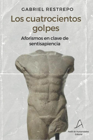 Los cuatrocientos golpes | Gabriel Restrepo