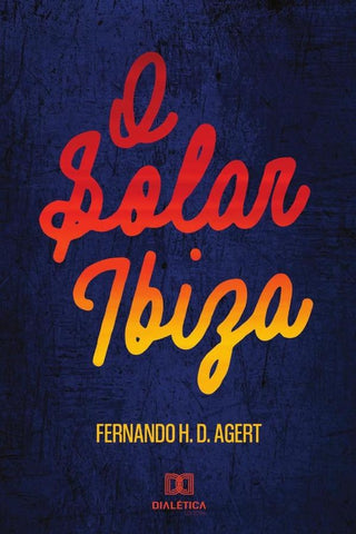 O solar Ibiza | Fernando H. D. Agert