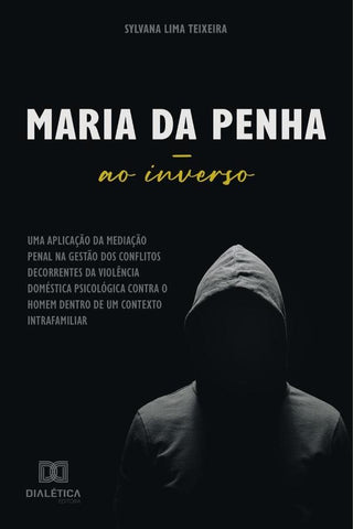 Maria da Penha ao inverso | Sylvana LimaTeixeira