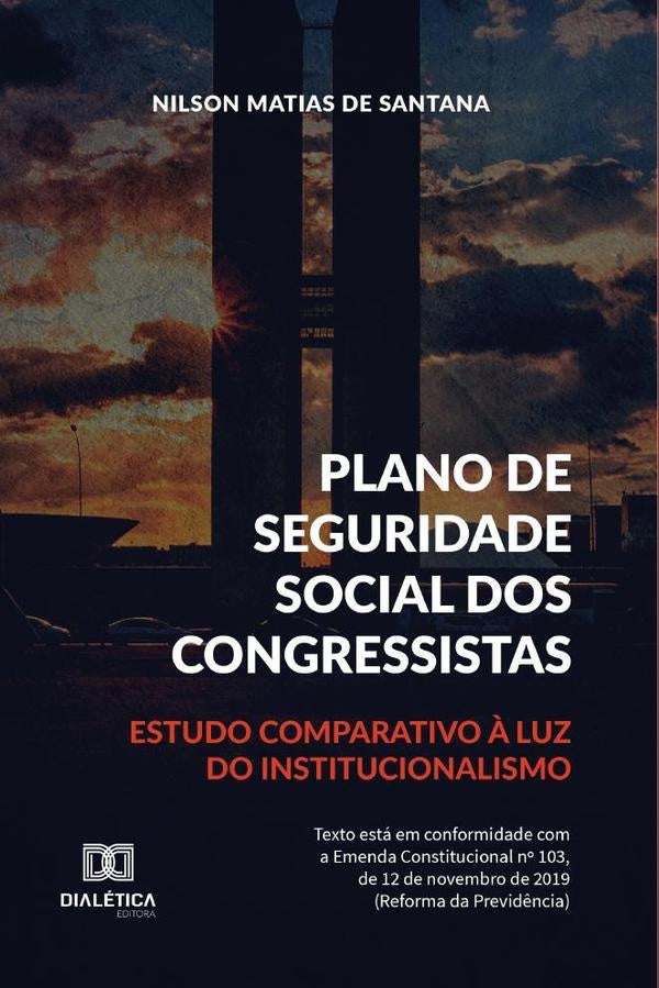 Plano de Seguridade Social dos Congressistas | Nilson Matias de Santan