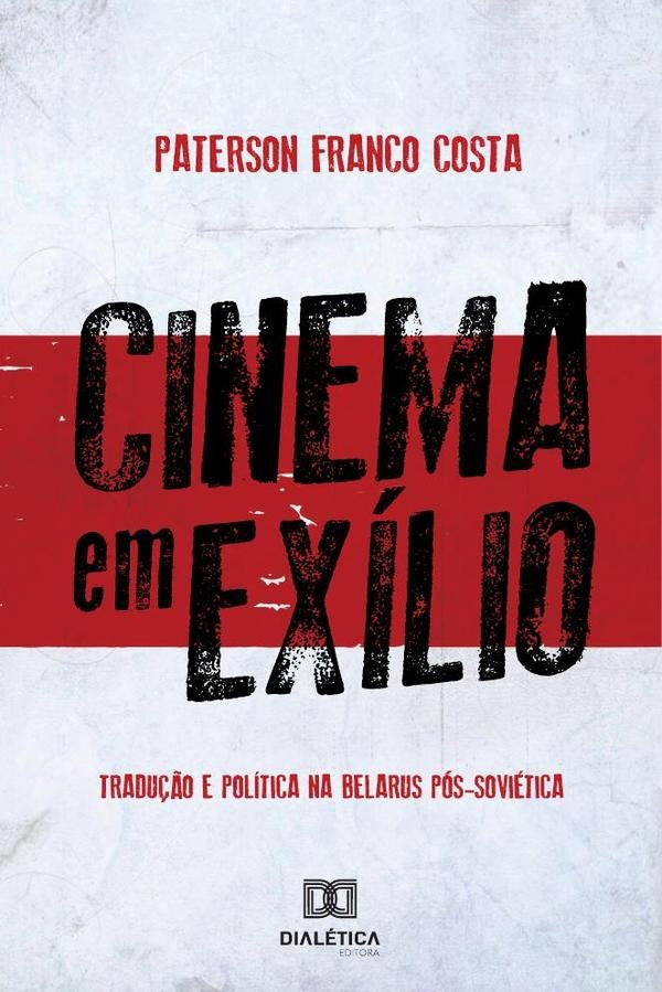 Cinema em exílio | Paterson Franco Costa