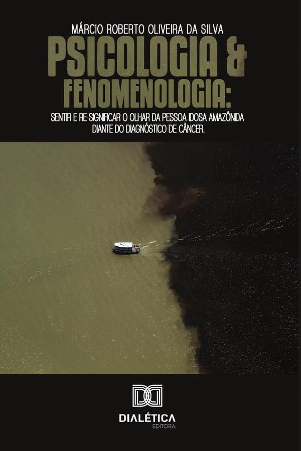 Psicologia e Fenomenologia | Oliveira, Roberto Oliveira da Silva