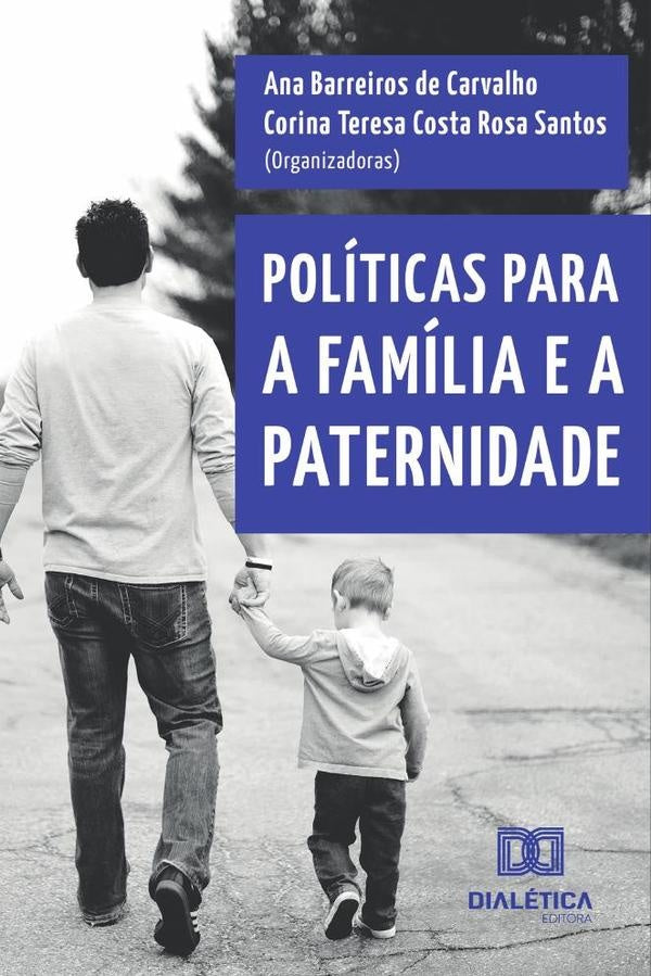 Políticas para a família e a paternidade | Corina Barreiros de Carvalho