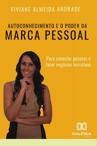 Autoconhecimento e o poder da Marca Pessoal | Viviane Almeida Andrade