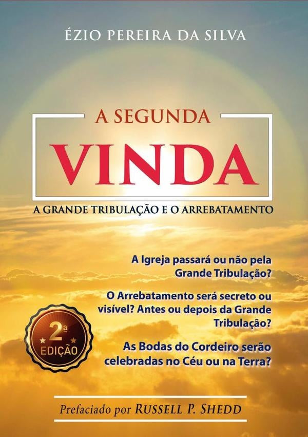 A Segunda Vinda | Ézio Pereira Da Silva