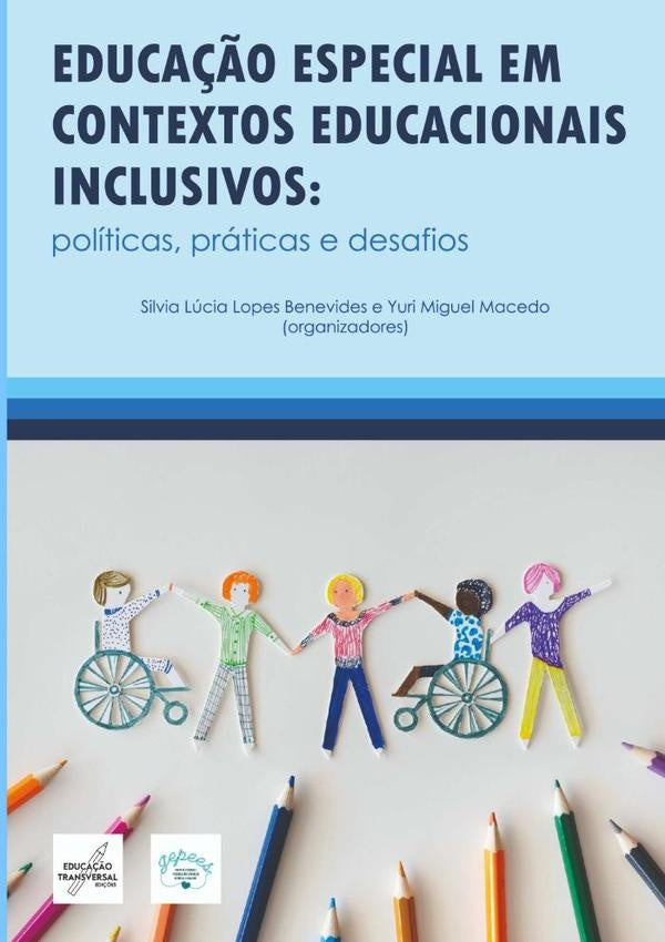 Educação Especial Em Contextos Educacionais Inclusivos | Yuri Miguel Macedo, Lúcia Lopes Benevides
