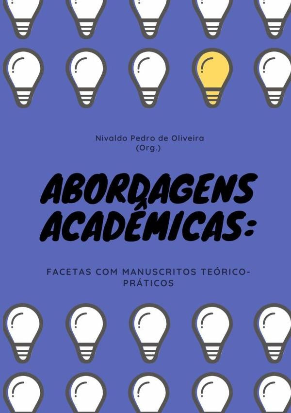 Abordagens Acadêmicas | Nivaldo Pedro De Oliveira (org.)