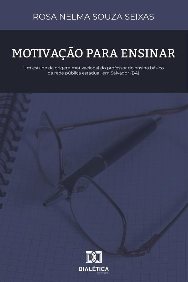 Motivação para Ensinar | Rosa Nelma Souza Seixas