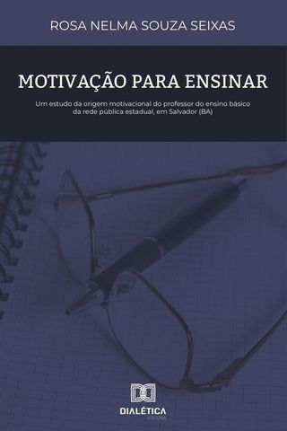Motivação para Ensinar | Rosa Nelma Souza Seixas