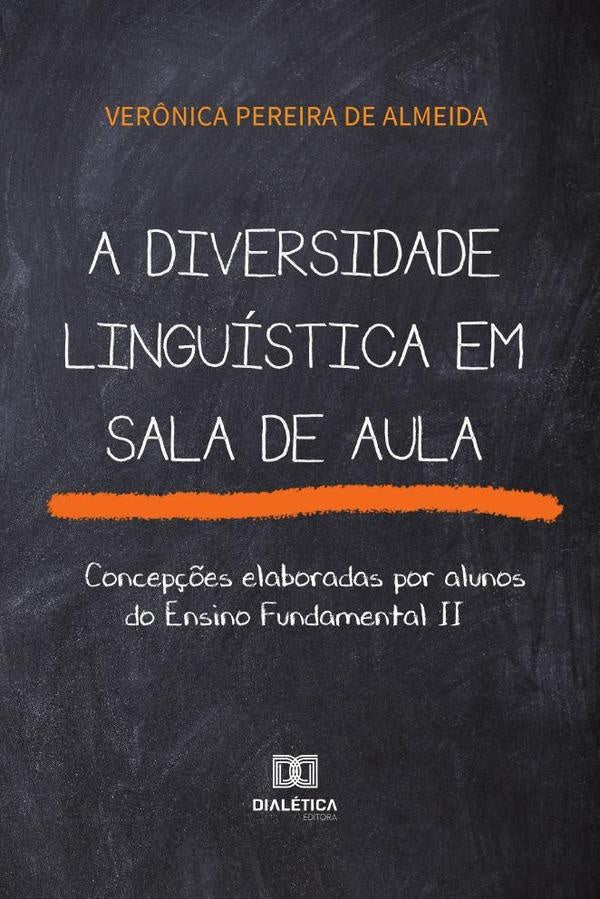 A diversidade linguística em sala de aula | Verônica Pereira de Almeida