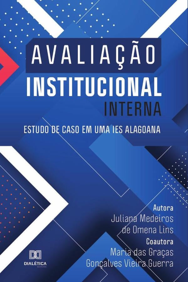 Avaliação Institucional Interna | Juliana Medeiros de Omena Lins e Maria