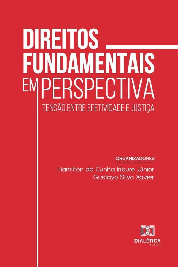Direitos Fundamentais em perspectiva | Hamilton da Cunha Iribure Júnior e Gust