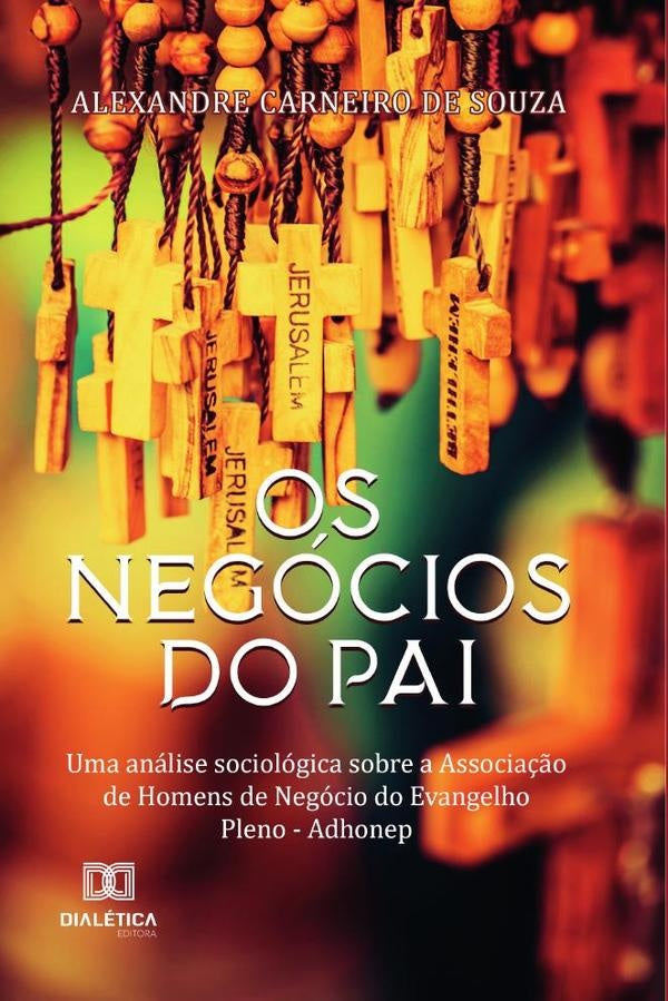 Os negócios do Pai | Alexandre Carneiro de Souza
