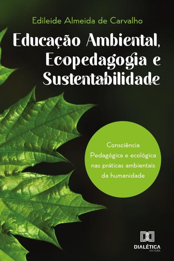 Educação ambiental, ecopedagogia e sustentabilidade | De Almeida, Almeida de Carvalho