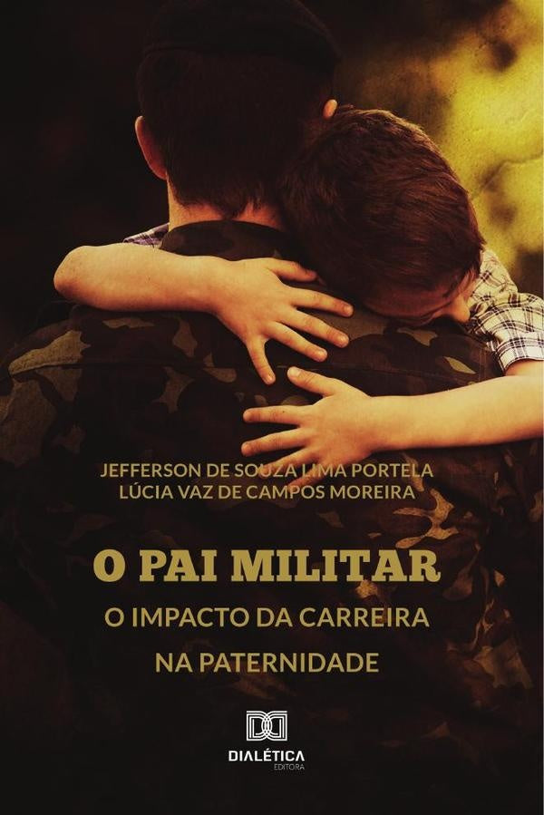 O pai militar | Jefferson de Souza Lima Portela e Lúcia