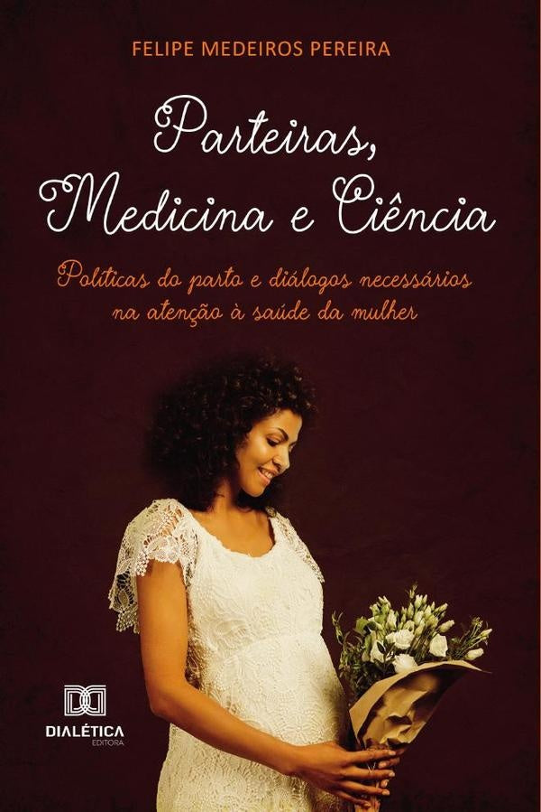 Parteiras, Medicina e Ciência | Medeiros, Medeiros Pereira