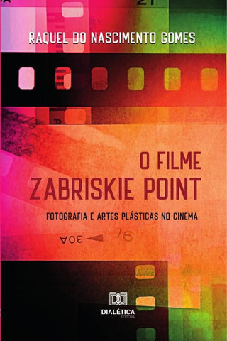 O filme Zabriskie Point | Gomes, do Nascimento Gomes
